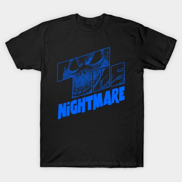 The Nightmare T-Shirt by boltfromtheblue